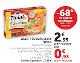 Galettes Surgelées - Tipiak en promo chez Super U Blois à 0,93 €