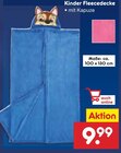 Kinder Fleecedecke im Netto Marken-Discount Prospekt Kinder Fleecedecke von im aktuellen Netto Marken-Discount Prospekt für 9,99 €