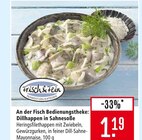 Dillhappen in Sahnesoße im Angebot bei Marktkauf in Rottenburg Dillhappen in Sahnesoße Angebote von Frisch & Fein bei Marktkauf Rottenburg für 1,19 €