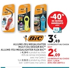 Allume-Feu Megalighter Multi ou Design / Allume-Feu Megalighter Flex - BIC en promo chez Hyper U Betton à 2,09 €