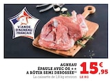 Agneau Épaule avec os à rôtir semi désossée en promo chez U Express Agneau Épaule avec os à rôtir semi désossée dans le catalogue U Express