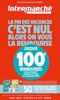 Prospectus Intermarché de la semaine "LA FIN DES VACANCES C'EST NUL ALORS ON VOUS LA REMBOURSE" avec 1 pages, valide du 19/08/2025 au 31/08/2025 pour Mitry-Mory et alentours