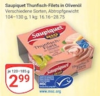 Thunfisch-Filets in Olivenöl im Angebot bei GLOBUS in Jena Thunfisch-Filets in Olivenöl Angebote von Saupiquet bei GLOBUS Jena für 2,99 €
