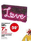 Super U Plorec-sur-Arguenon - Promo Lampe LED Neon Love Promo Lampe LED Neon Love à 7,49 € dans le catalogue Super U à Plorec-sur-Arguenon