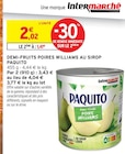 Demi-Fruits Poires Williams au Sirop - Paquito dans le catalogue Intermarché Super