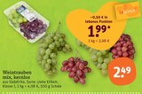 Weintrauben mix, kernlos von  im aktuellen tegut Prospekt für 1,99 €