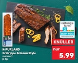Grillrippe Arizona Style im Angebot bei Kaufland in Mühlhausen Grillrippe Arizona Style Angebote von K-PURLAND bei Kaufland Mühlhausen für 5,99 €