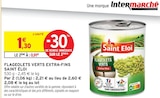Flageolets verts extra-fins - SAINT ÉLOI à 0,91 € dans le catalogue Intermarché Express