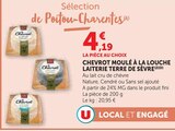 Chevrot Moulé à la Louche - Laiterie Terre de Sèvre en promo chez U Express Avignon à 4,19 €