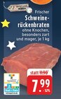 Aktuelles Frischer Schweinerückenbraten Angebot bei E center in Wuppertal ab 7,99 €