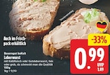 Gutsleberwurst von Bauergut IssKult für 0,99 € bei E center im Angebot Gutsleberwurst von Bauergut IssKult im aktuellen E center Prospekt
