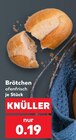 Aktuelle Brötchen Angebote bei Kaufland in Ulm Aktuelles Brötchen Angebot bei Kaufland in Ulm ab 0,19 €