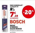 Balai d'essuie-glace - BOSCH - Super U à Montpellier Balai d'essuie-glace - BOSCH en promo chez Super U Montpellier à 7,19 €