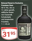 Reserva Exclusiva Premium Rum im Angebot bei GLOBUS in Amberg Reserva Exclusiva Premium Rum Angebote von Botucal bei GLOBUS Amberg für 31,95 €