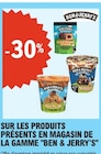 -30% sur les produits présents en magasin de la gamme "Ben & Jerry's" - Ben & Jerry's dans le catalogue E.Leclerc