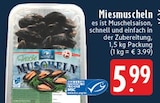Aktuelle Muscheln Angebote bei E center in Köln Aktuelles Frische Miesmuscheln Angebot bei E center in Köln ab 5,99 €