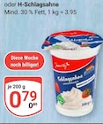 Aktuelle Sahne Angebote bei GLOBUS in Koblenz Aktuelles H-Schlagsahne Angebot bei GLOBUS in Koblenz ab 0,79 €