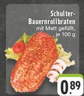 Schulter-Bauernrollbraten im Angebot bei E center in Krefeld Schulter-Bauernrollbraten Angebote bei E center Krefeld für 0,89 €