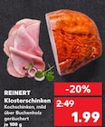 Klosterschinken von REINERT im aktuellen Kaufland Prospekt für 1,99 €