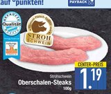 Aktuelle Steak Angebote bei E center in Regensburg Aktuelles Oberschalen-Steaks Angebot bei E center in Regensburg ab 1,19 €