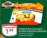 Gourmet Speisekartoffeln von Globus Gold im aktuellen GLOBUS Prospekt
