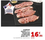 Gigot tranche à griller avec os - Super U à Sarcelles Gigot tranche à griller avec os en promo chez Super U Sarcelles à 16,95 €