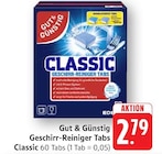 Geschirr-Reiniger Tabs Classic im Angebot bei E center in Freiburg Geschirr-Reiniger Tabs Classic Angebote von Gut & Günstig bei E center Freiburg für 2,79 €