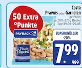 Prawns oder Garnelen im Angebot bei EDEKA in Regensburg Prawns oder Garnelen Angebote von Costa bei EDEKA Regensburg für 7,99 €
