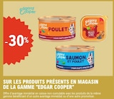 -30% sur les produits présents en magasin de la gamme Edgard Cooper - Edgard Cooper dans le catalogue E.Leclerc