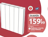 Mr.Bricolage L'Arbresle - Promo Radiateur à inertie sèche mehetia Promo Radiateur à inertie sèche mehetia à 159,99 € dans le catalogue Mr.Bricolage à L'Arbresle