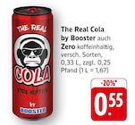 The Real Cola im Angebot bei EDEKA in Freudenstadt The Real Cola Angebote von Booster bei EDEKA Freudenstadt für 0,55 €