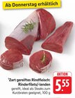 Rinderfilets/-Lenden im Angebot bei E center in Göppingen Rinderfilets/-Lenden Angebote bei E center Göppingen für 5,55 €