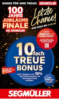 Aktueller Segmüller Nürnberg Prospekt Segmüller Nürnberg Prospekt "Letzte Chance! - 100 Jahre Jubiläumsfinale bei Segmüller" mit 4 Seiten