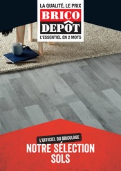 Catalogue Brico Dépôt du moment, 02/05/2022 - 31/12/2022 Prospectus Brico Dépôt en cours, "Notre sélection sols",1 page
