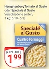 Aktuelle Tomaten Angebote bei GLOBUS in Braunschweig Aktuelles Tomato al Gusto Angebot bei GLOBUS in Braunschweig ab 1,99 €