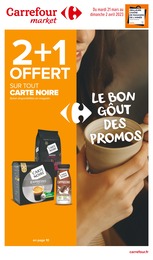 Catalogue Carrefour Market avec 14 pages de promos Prospectus Carrefour Market, "Le bon goût des promos", pages, 21/03/2023 - 02/04/2023