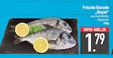 Frische Dorade 'Royal' von  im aktuellen EDEKA Prospekt für 1,79 €