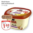 Aioli mit Knoblauch im Angebot bei GLOBUS in Rostock Aioli mit Knoblauch Angebote von Block House bei GLOBUS Rostock für 1,69 €