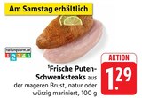 Frische Puten-Schwenksteaks im aktuellen Prospekt bei E center in Umkirch