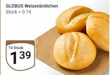 Aktuelles Weizenbrötchen Angebot bei GLOBUS in Krefeld ab 1,39 €