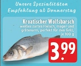 Kroatischer Wolfsbarsch bei E center im Oer-Erkenschwick Prospekt für 3,99 €