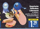 Bayerische Delikatess Leberwurst im EDEKA Prospekt Bayerische Delikatess Leberwurst von Qualität im aktuellen EDEKA Prospekt für 1,29 €