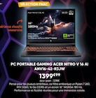 Nitro V 16 AI ANV16-42-R3JW - Acer en promo chez Fnac Bergerac à 1 399,99 €