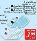 Ersatzwischbezug Clean Twist M Ergo super soft im Angebot bei Marktkauf in Hof Ersatzwischbezug Clean Twist M Ergo super soft Angebote bei Marktkauf Hof für 7,99 €