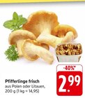 Pfifferlinge frisch Angebote bei EDEKA Pforzheim für 2,99 €