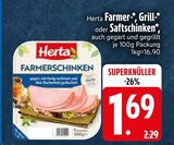 Farmer-, Grill- oder Saftschinken im EDEKA Prospekt Farmer-, Grill- oder Saftschinken von Herta im aktuellen EDEKA Prospekt für 1,69 €