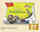 frische Wachteleier im Angebot bei Marktkauf in Neu-Ulm frische Wachteleier Angebote von Nestlerfarm bei Marktkauf Neu-Ulm für 2,29 €