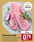 Schweinesteak im Angebot bei famila Nordost in Stralsund Schweinesteak Angebote bei famila Nordost Stralsund für 0,79 €