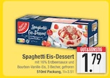 Spaghetti Eis-Dessert im EDEKA Prospekt Spaghetti Eis-Dessert von GUT&GÜNSTIG im aktuellen EDEKA Prospekt für 1,79 €