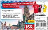 Hotelgutschein plus Originaltrikot im Angebot bei Netto Marken-Discount in Pforzheim Hotelgutschein plus Originaltrikot Angebote bei Netto Marken-Discount Pforzheim für 159,00 €